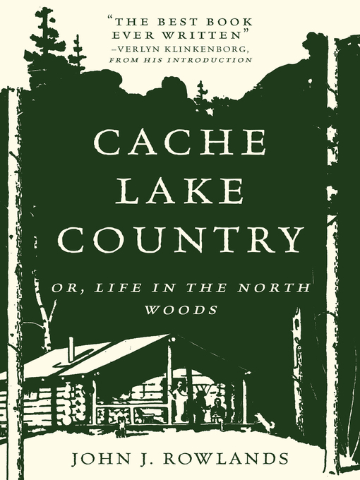 Title details for Cache Lake Country by John J. Rowlands - Available